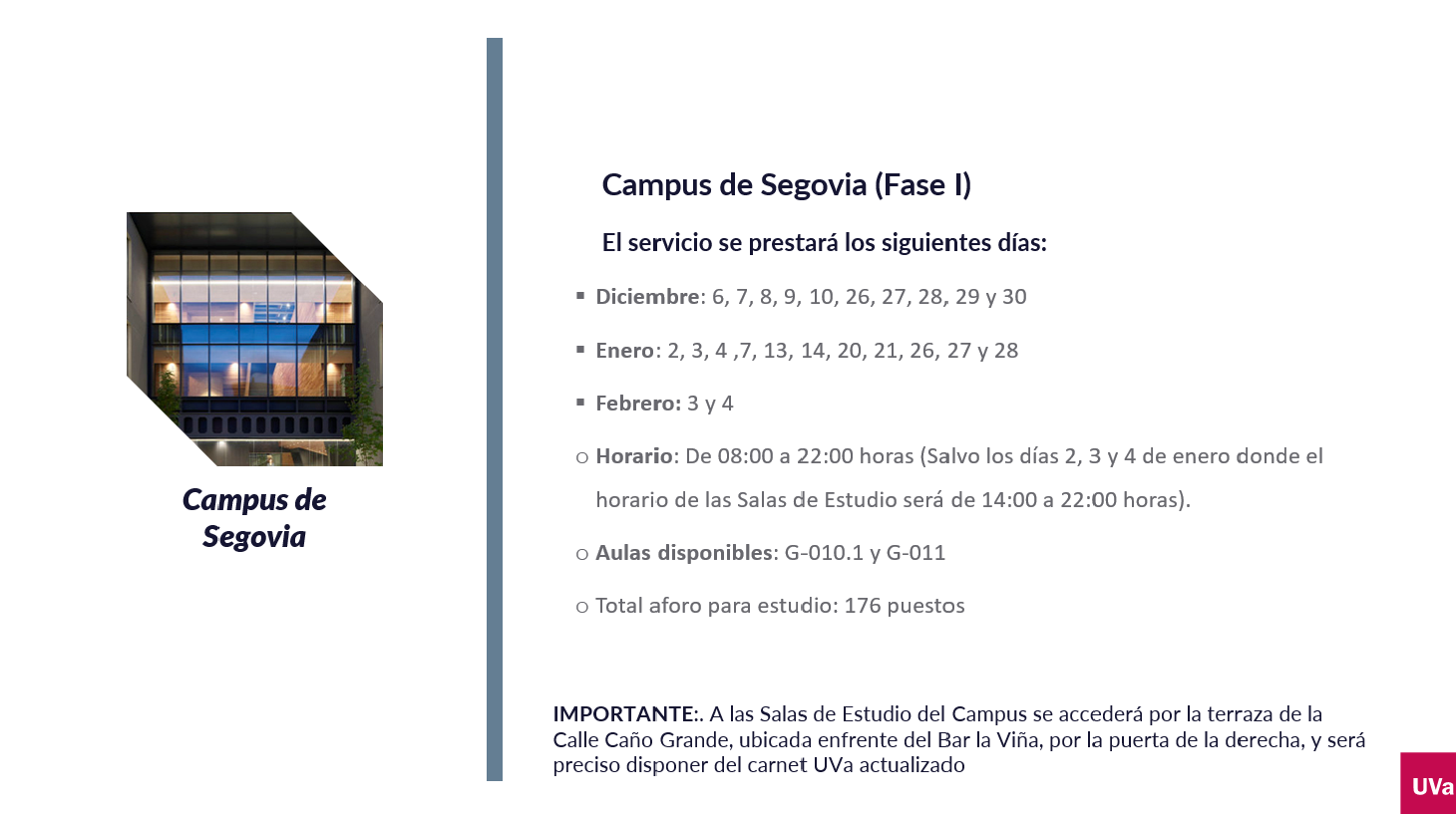 Horarios salas de estudio en el Campus de Segovia (Fase I)