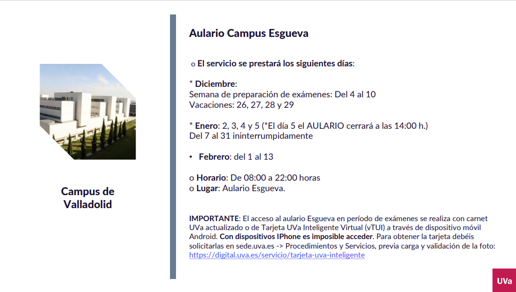 Horarios salas de estudio en el Campus de Valladolid (Aulario Campus Esgueva) https://digital.uva.es/servicio/tarjeta-uva-inteligente/